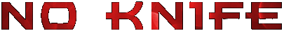 NO KNIFE BANNER